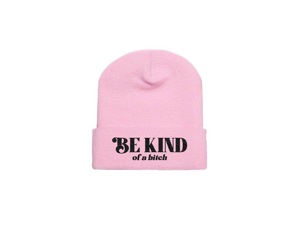 BE KIND OF A BITCH BEANIE