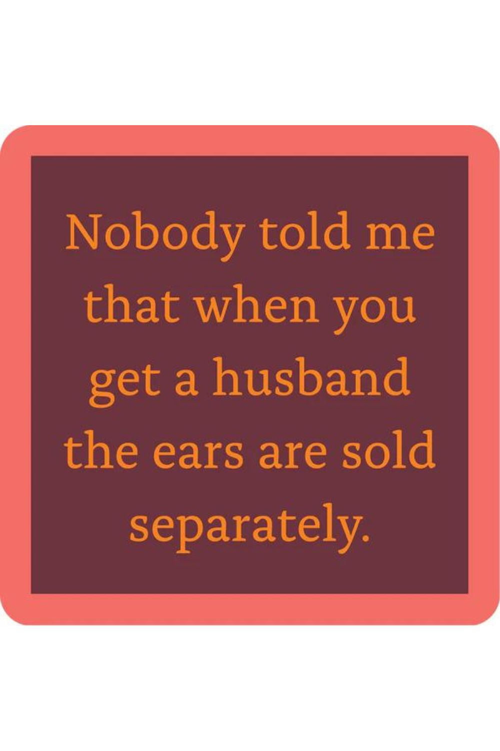 EARS SOLD COASTER
