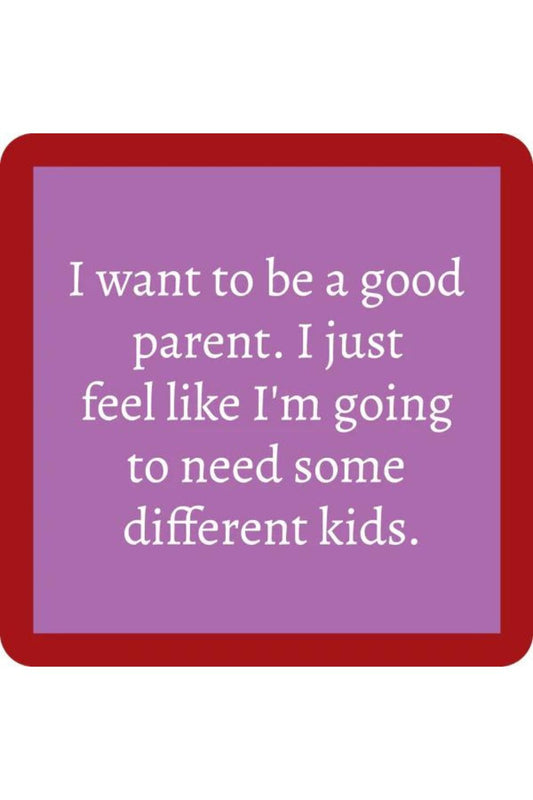 GOOD PARENT COASTER