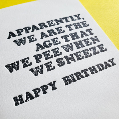 Pee Sneeze Birthday Card