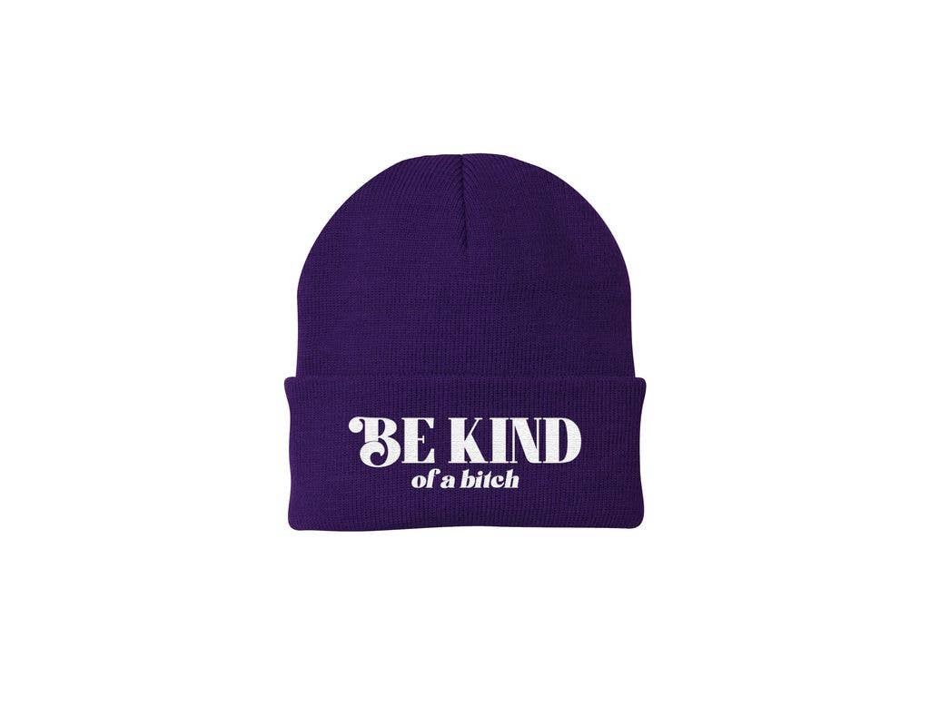 BE KIND OF A BITCH BEANIE