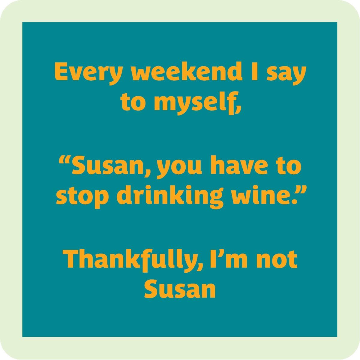 SUSAN COASTER