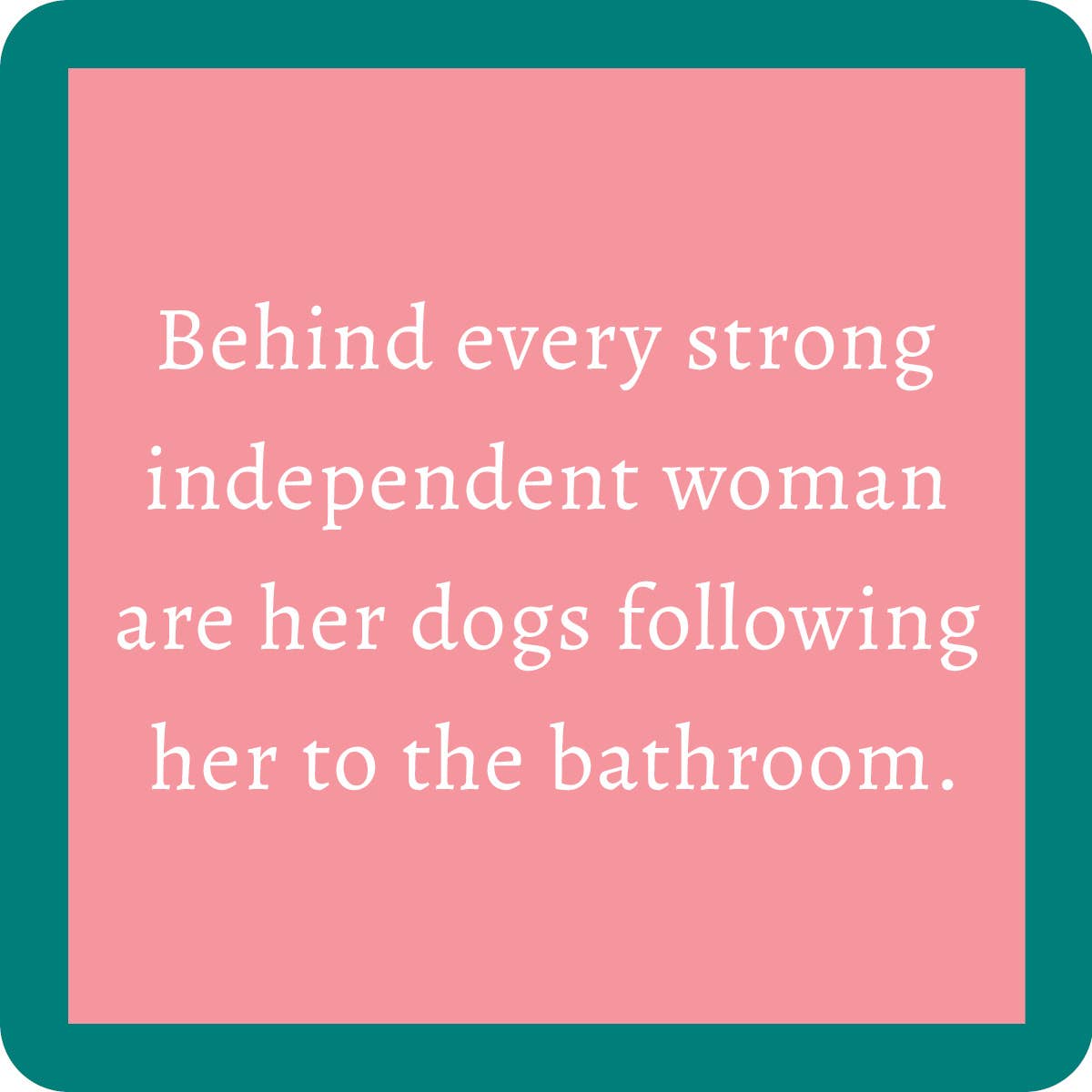 POWERFUL WOMAN COASTER