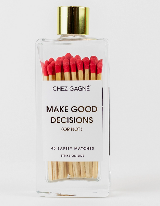 Make Good Decisions - Glass Bottle Matches