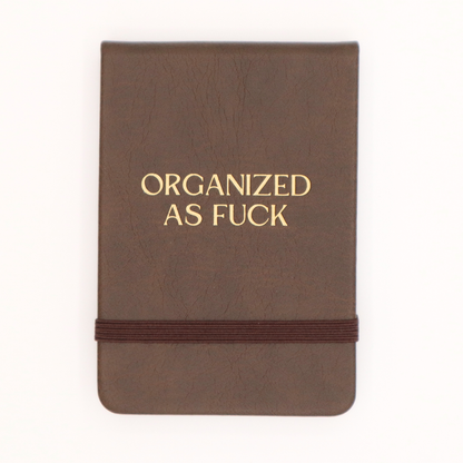 ORGANIZED AS FUCK POCKET JOURNAL