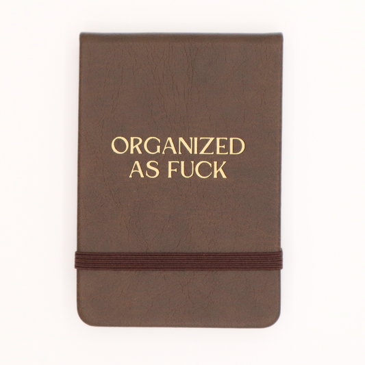 ORGANIZED AS FUCK POCKET JOURNAL