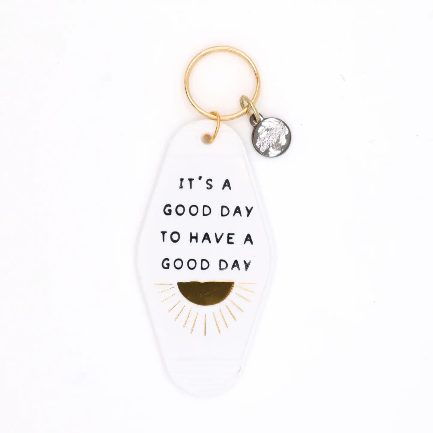 IT'S A GOOD DAY KEYCHAIN