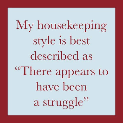 BEEN A STRUGGLE COASTER